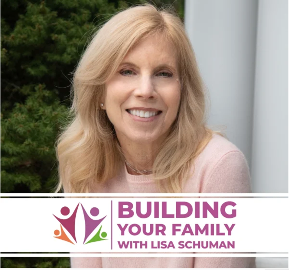 Building Your Family with Lisa Schuman